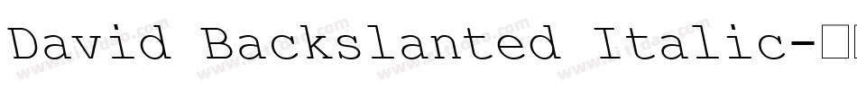 David Backslanted Italic字体转换